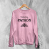 Tequila Sweatshirt Tequila Patron Sweater Tequila Beer Merch