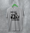 Bernie Sanders T-Shirt Political Bernard Sanders Shirt Sanders Merch