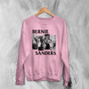 Bernie Sanders Sweatshirt Political Bernard Sanders Sweater Sanders Merch