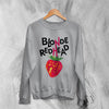 Blonde Redhead Sweatshirt Album Rock Sweater Sit Down for Dinner Shirt