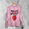 Blonde Redhead Sweatshirt Album Rock Sweater Sit Down for Dinner Shirt