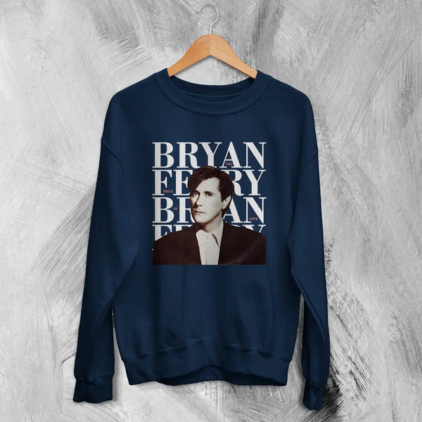 Bryan Ferry Sweatshirt Roxy Music Shirt 80s Pop Rock Merch