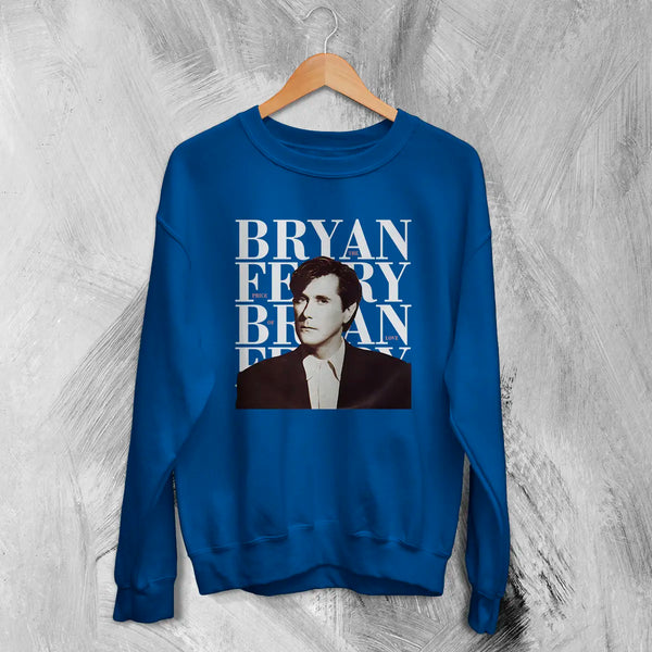 Bryan Ferry Sweatshirt Roxy Music Shirt 80s Pop Rock Merch