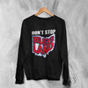 Cleveland Guardians Sweatshirt Don't Stop Believe Land Baseball Sweater