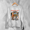 Empire Records Sweatshirt 90s Movie Characters Cult Rex Manning Day Shirt