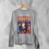 Sisters with Voices Sweatshirt SWV Sweater New Beginning Shirt Bootleg R&B