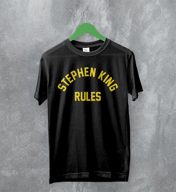 Stephen King Rules T-Shirt Movie Stephen King Shirt Film Quote Tee