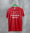 Throbbing Gristle T-Shirt Industrial Music for Industrial People Typography Shirt