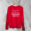 Throbbing Gristle Sweatshirt Industrial Music for Industrial People Typography Sweater
