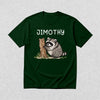 Cute Jimothy T-Shirt Raccoon Lover Shirt Wild Animals Tee
