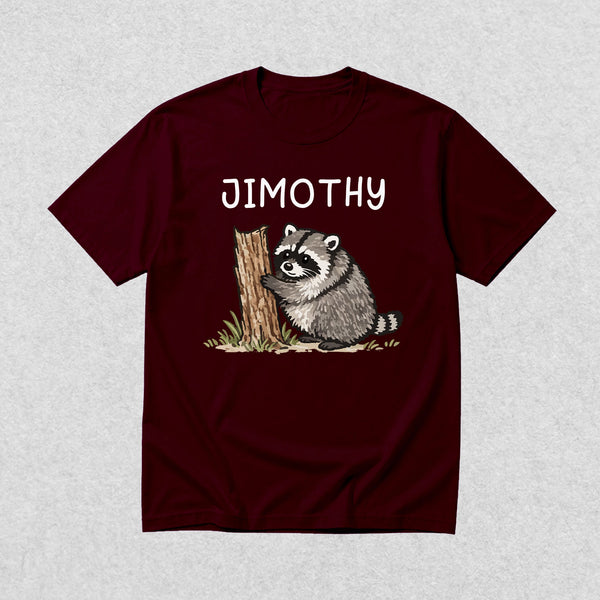 Cute Jimothy T-Shirt Raccoon Lover Shirt Wild Animals Tee