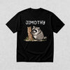Cute Jimothy T-Shirt Raccoon Lover Shirt Wild Animals Tee