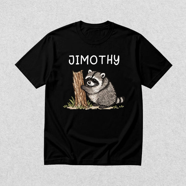 Cute Jimothy T-Shirt Raccoon Lover Shirt Wild Animals Tee