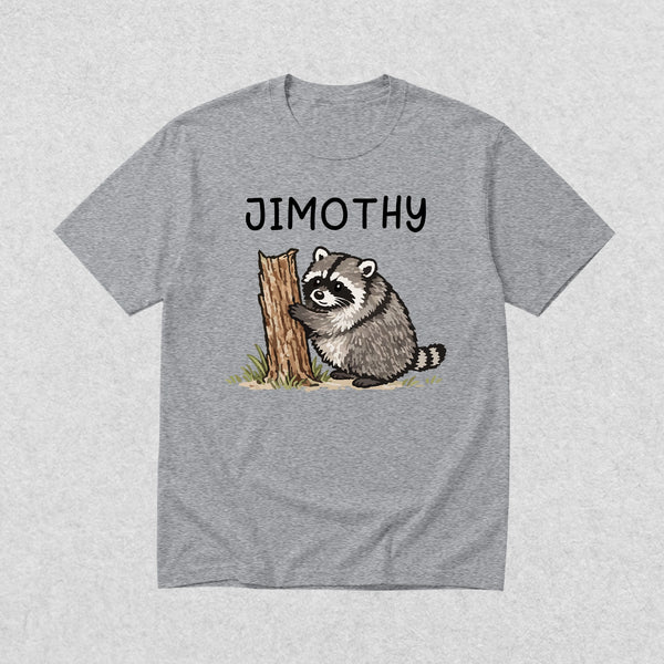 Cute Jimothy T-Shirt Raccoon Lover Shirt Wild Animals Tee