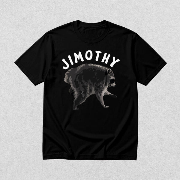 Jimothy T-Shirt Wild Raccoon Lover Shirt Love Jimothy Animals Seattle Tee