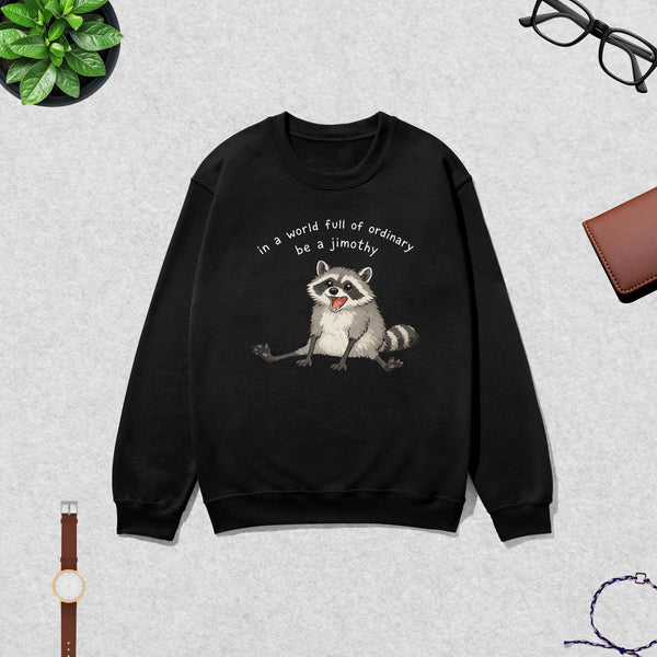 Jimothy The Raccoon Sweatshirt Seattle Ordinary World Shirt Jimothy Wild Lover Crewneck
