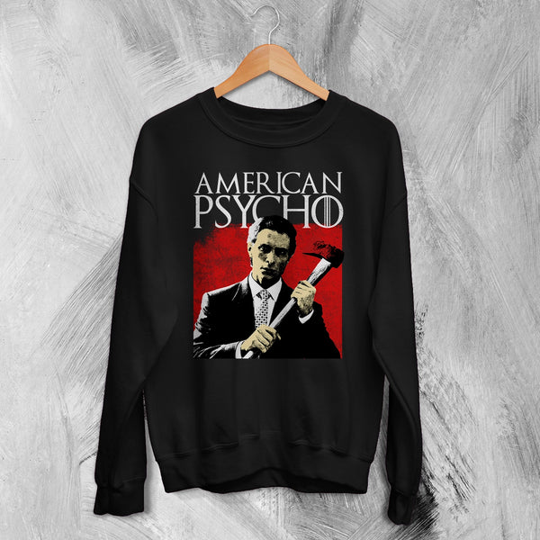 American Psycho Sweatshirt Patrick Bateman Holding Axe Shirt Psycho Movie Crewneck