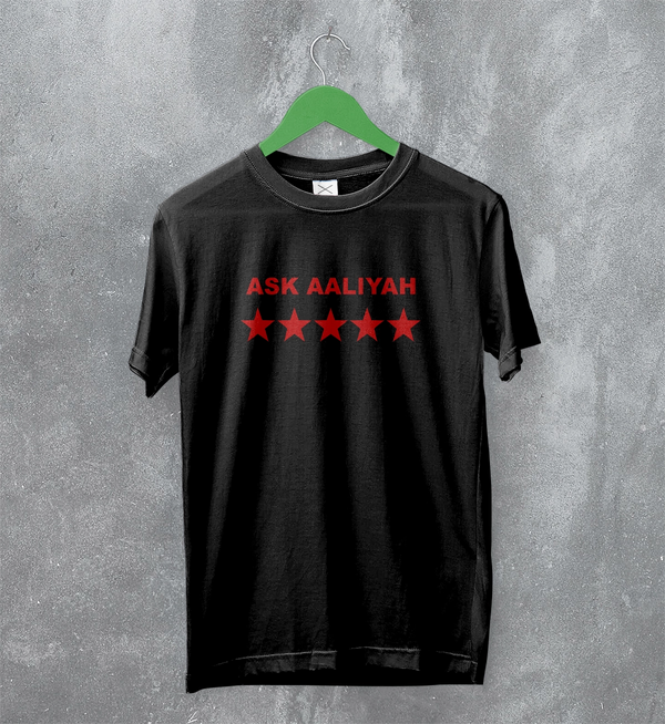Aaliyah T-Shirt Ask Aaliyah Bootleg Shirt Queen of Urban Pop Merch Hip Hop Tee