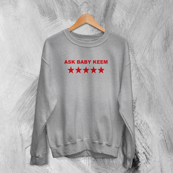 Baby Keem Sweatshirt Rapper Ask Baby Keem Shirt Star Rap Music Streetwear