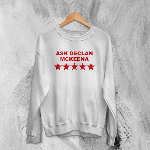 Declan McKenna Sweatshirt Rock Ask Declan McKenna Shirt Pop Rock Music Crewneck