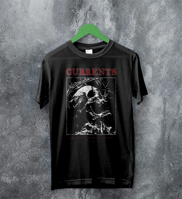 Currents Love Is Gone T-Shirt Currents Shirt Metalcore Band Concert Tee