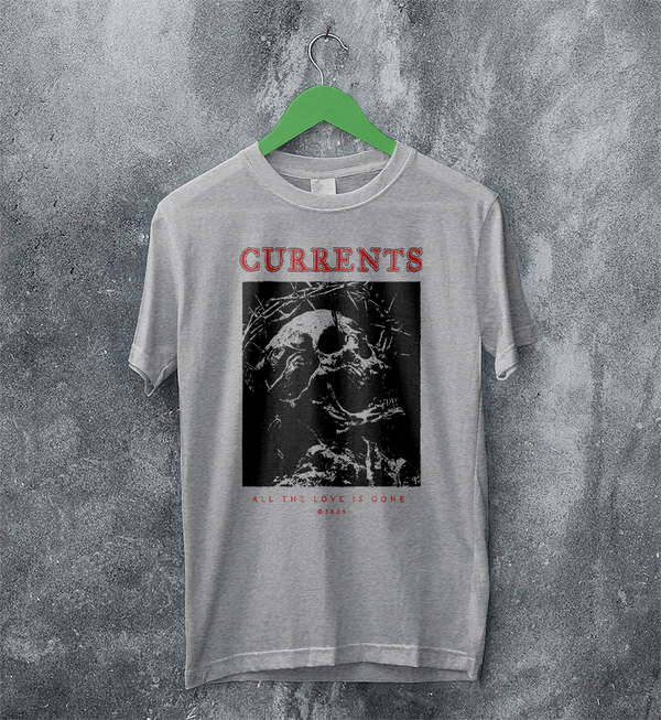 Currents Love Is Gone T-Shirt Currents Shirt Metalcore Band Concert Tee