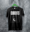 Currents The Way is Ends T-Shirt Currents Shirt Metalcore Band Concert Tee