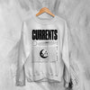 Currents The Way is Ends Sweatshirt Currents Shirt Metalcore Band Concert Crewneck