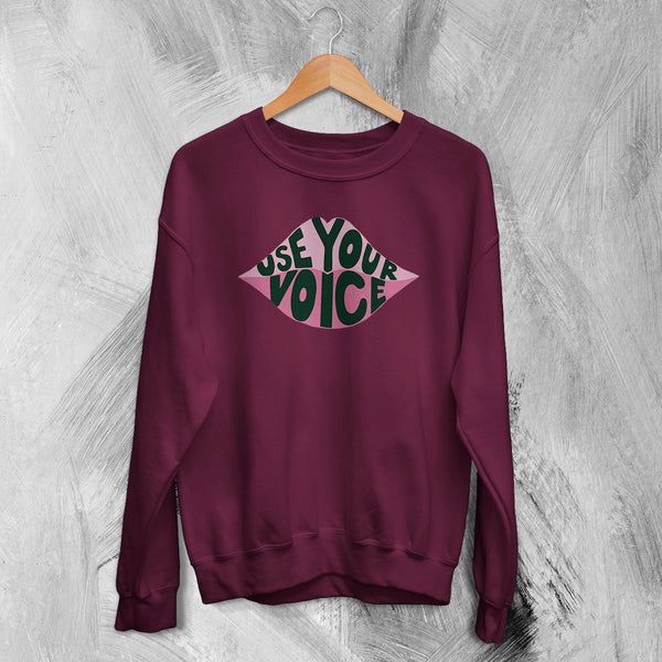 Mom Voice Sweatshirt Women's Day Shirt Use Your Voice Crewneck Mom Gift