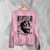 Interstellar Astronaut Sweatshirt Directed By Christopher Nolan Shirt Interstellar Movie Crewneck