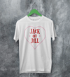Jack Off Jill T-Shirt Love Goth Jack Off Jill Shirt Gothic Simple Artsy Tee