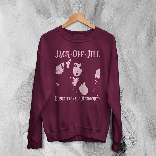 Jack Off Jill Sweatshirt Humid Teenage Mediocrity Jack Off Jill Shirt Album Artsy Crewneck
