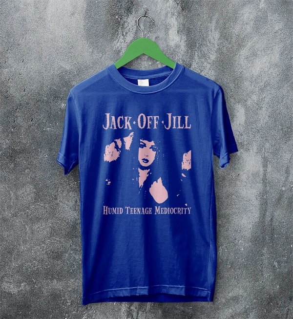 Jack Off Jill T-Shirt Humid Teenage Mediocrity Jack Off Jill Shirt Album Artsy Tee