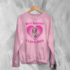 Britney Spears Lover Sweatshirt Pop Love Britney Spears Shirt Pop Princess Crewneck