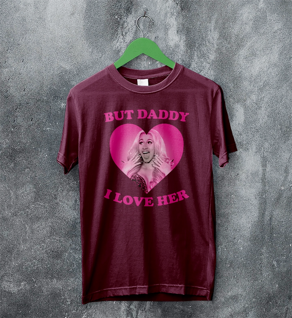 Cardi B T-Shirt Love Cardi Shirt But Daddy I Love Her Tee Rap Music Wear