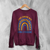 Love Down Syndrome Sweatshirt World Down Syndrome Day Shirt Rainbow Crewneck