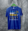Down Right T-shirt World Down Syndrome Day Shirt Down Syndrome Tee