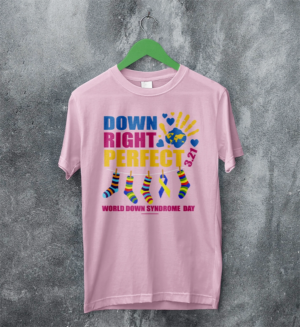 Down Right T-shirt World Down Syndrome Day Shirt Down Syndrome Tee