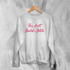 Bella Poarch Sweatshirt This Ain't Build A Bitch Sweater Music Merch