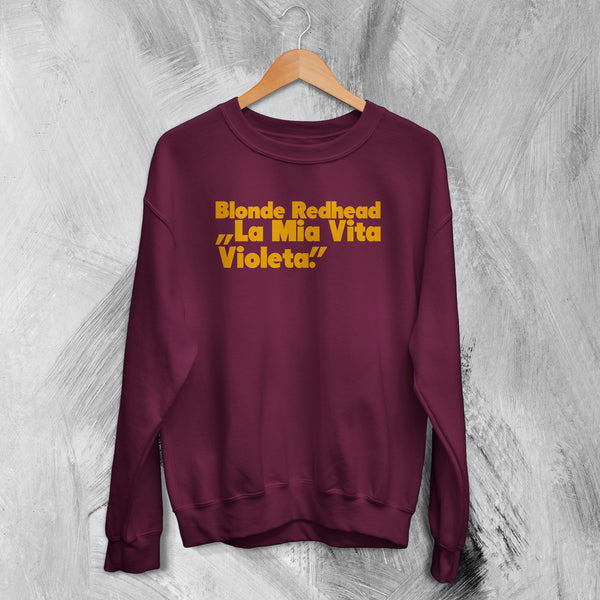 Blonde Redhead Sweatshirt La Mia Vita Violenta Sweater Tour Shirt Indie Band
