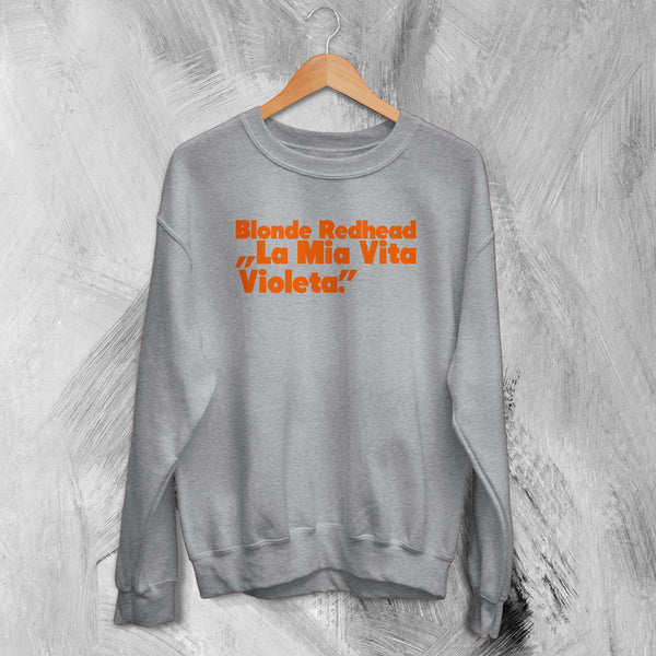 Blonde Redhead Sweatshirt La Mia Vita Violenta Sweater Tour Shirt Indie Band