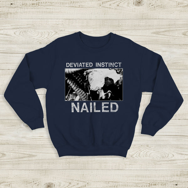 Deviated Instinct Nailed Sweatshirt Extreme Metal Album Deviated Instinct Shirt