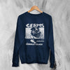 Germs Sweatshirt Adolescents Sweater And! Middle Class Shirt Punk Concert