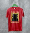 Cat T-Shirt Fluff You Madafaka Shirt Cat Animal Pet Lover