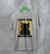 Cat T-Shirt Fluff You Madafaka Shirt Cat Animal Pet Lover