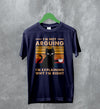 Cat T-Shirt I'm Not Arguing I'm Explaining Shirt Why I'm Right Quote