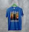 Cat T-Shirt I'm Not Arguing I'm Explaining Shirt Why I'm Right Quote