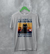 Cat T-Shirt I'm Not Arguing I'm Explaining Shirt Why I'm Right Quote