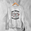 Possum Sweatshirt Big Cheeks Big Squeaks Sweater Rat Animal Gift