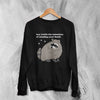 Raccoon Sweatshirt Hey Stealing Your Food Sweater Funny Joke Shirt